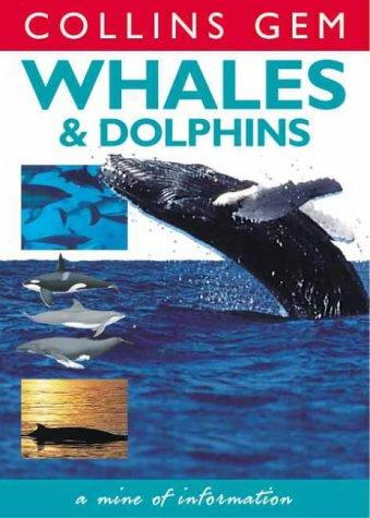 Whales & Dolphins (Collins Gem)