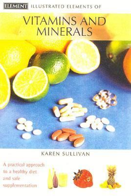 Illustrated Elements of Vitamins and Minerals