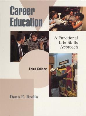 Career Education A Functional Life Skills Approach