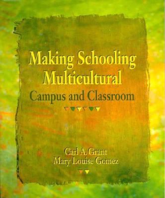 Making Schooling Multicultural Campus and Classroom