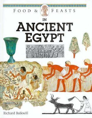 Food and Feasts in Ancient Egypt