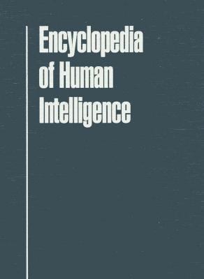 Encyclopedia of Human Intelligence