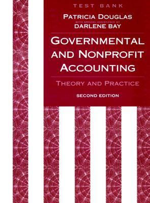 Test Bank to Accompany Governmental and Nonprofit Accounting