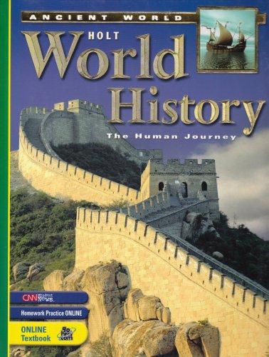 Holt World History, The Human Journey: The Ancient World