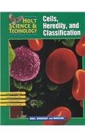 Cells, Heredity, and Classification (Holt Science & Technology, Short Course C)