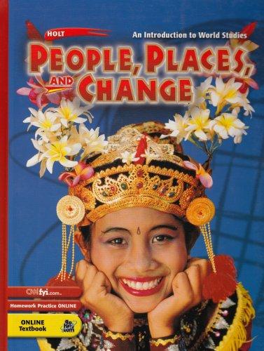 Holt People, Places, and Change: An Introduction to World Studies: Student Edition Grades 6-8 2003