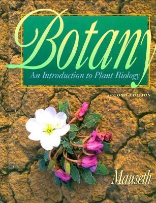 Botany An Introduction to Plant Biology