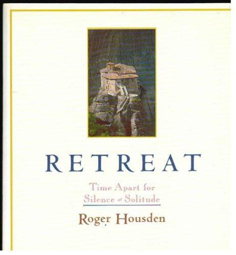 Retreat: Time Apart for Silence and Solitude