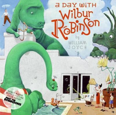 Day with Wilbur Robinson