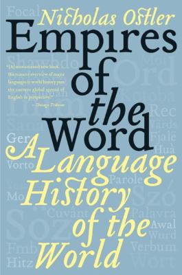 Empires of the Word A Language History of the World