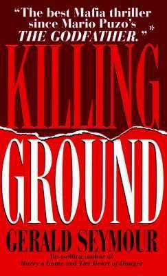 Killing Ground - Gerald Seymour - Mass Market Paperback