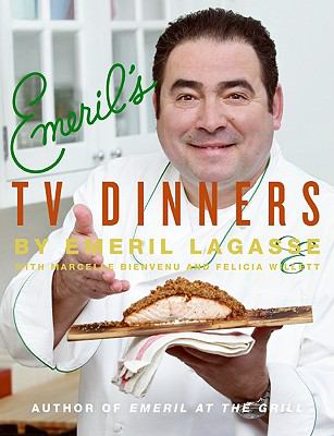 Emeril's TV Dinners: Kickin' It Up a Notch with Recipes from Emeril Live and Essence of Emeril