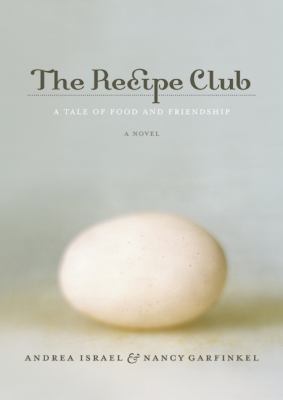 The Recipe Club: A Tale of Food and Friendship