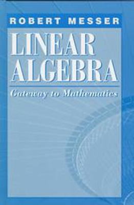 Linear Algebra Gateway to Mathematics