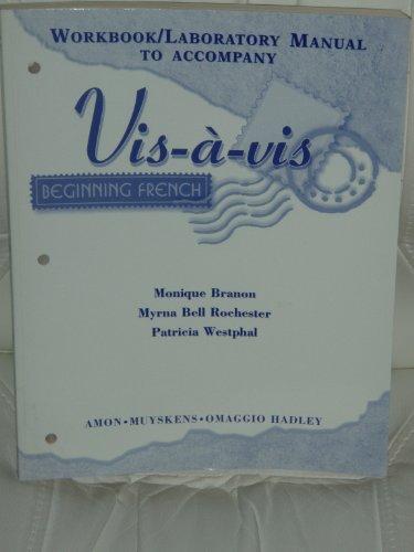 Workbook/Lab Manual to Accompany Visavis: Beginning French