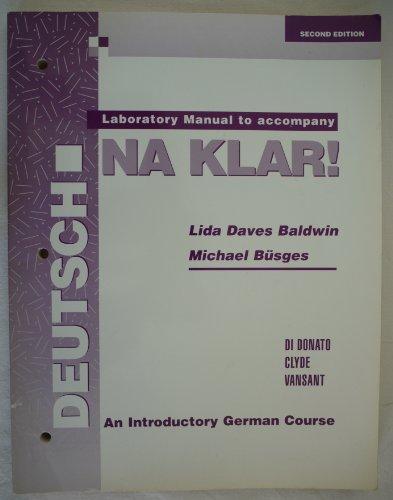 Laboratory Manual to Accompany Deutsch Na Klar!