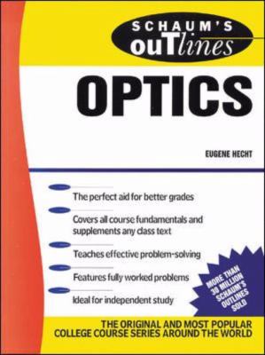 Schaum's Outline of Theory and Problems of Optics