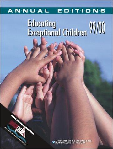 Educating Exceptional Children, 99/00 (Annual Editions)