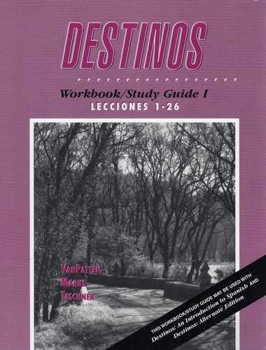 Destinos: Workbook/Study Guide 1 (Lecciones 1-26) (Spanish Edition)