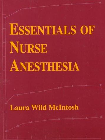 Essentials of Nurse Anesthesia