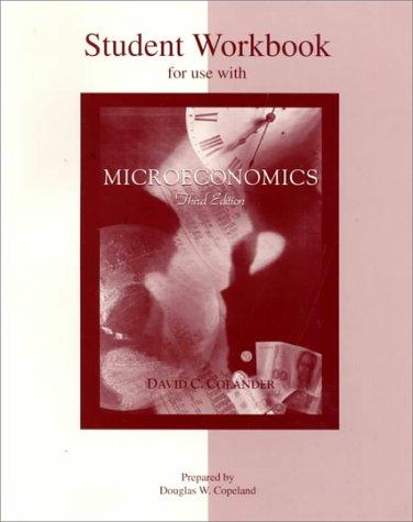 Student Workbook to accompany Microeconomics