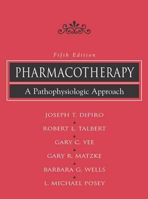 Pharmacotherapy A Pathophysiologic Approach