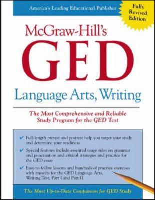 McGraw-Hill's Ged Language Arts, Writing The Most Comprehensive and Reliable Study Program for the Ged Test