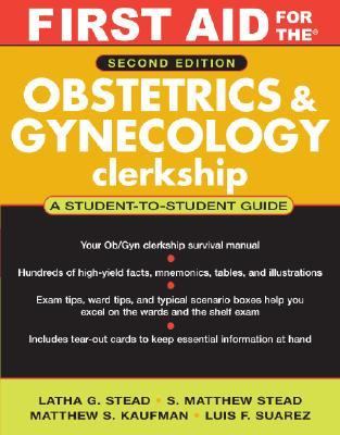 First Aid for the Obstetrics & Gynecology Clerkship 