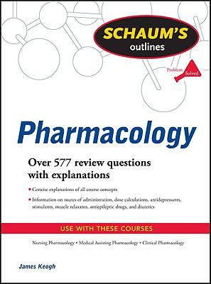 Schaum's Outline of Pharmacology (Schaum's Outline Series)