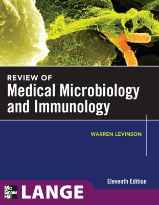 Review of Medical Microbiology and Immunology, 11th Edition (LANGE Basic Science)