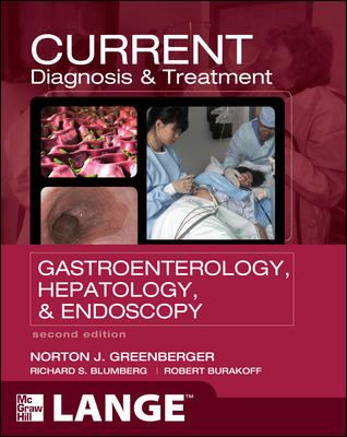 CURRENT Diagnosis & Treatment Gastroenterology, Hepatology, & Endoscopy, Second Edition (LANGE CURRENT Series)