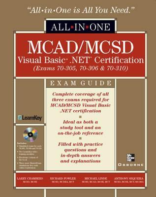 All-In-One McAd/McSd Visual Basic .Net Certification Exam Guide (Exams 70-305, 40-306, 70-310)