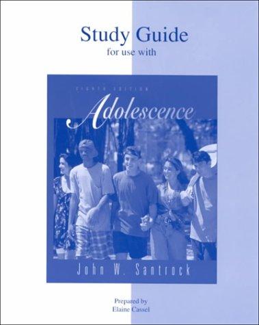 Student Study Guide to accompany Adolescence