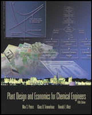 Plant Design and Economics for Chemical Engineers