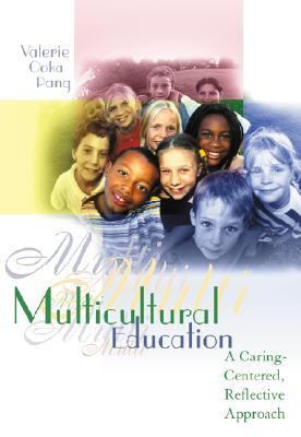 Multicultural Education A Caring-Centered, Reflective Approach