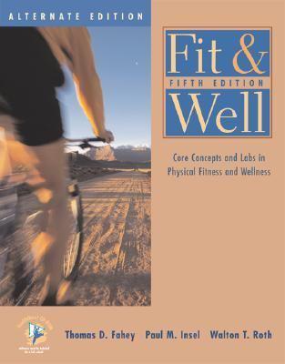 Fit & Well Core Concepts and Labs in Physical Fitness and Wellness