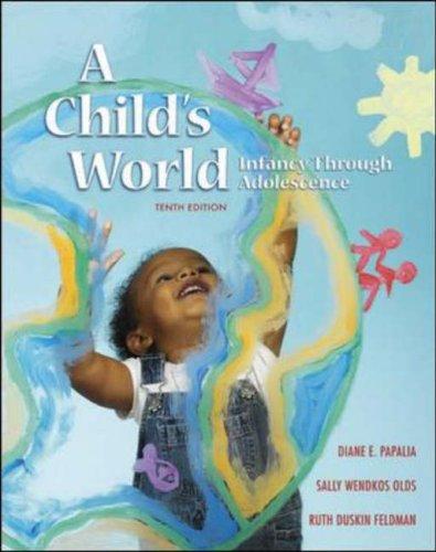 A Child's World: Infancy Through Adolescence