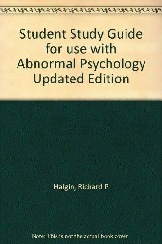 Student Study Guide for use with Abnormal Psychology Updated Edition