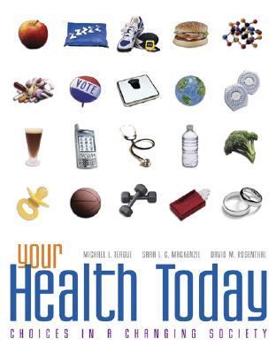 Your Health Today Choices in a Changing Society