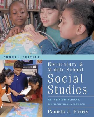 Elementary And Middle School Social Studies Interdisciplinary And Multicultural Approaches...