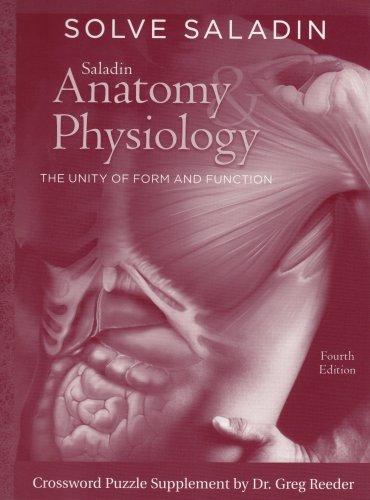 Solve Saladin: Anatomy & Physiology crossword puzzles specially prepared for Anatomy & Physiology: The Unity of Form and Function, 4th edition by Ken Saladin