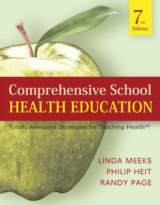 Comprehensive School Health Education: Totally Awesome Strategies For Teaching Health