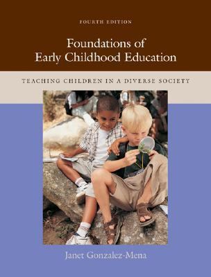 Foundations of Early Childhood Education Teaching Children in a Diverse Society