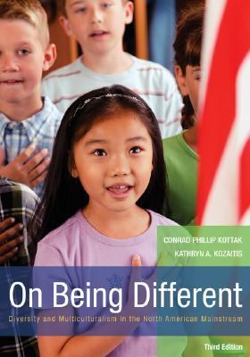 On Being Different Diversity And Multiculturalism in the North American Mainstream