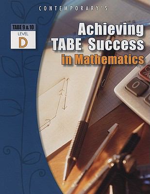 Achieving Tabe Success in Mathematics, Tabe 9 and 10 Level D