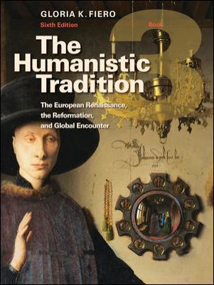 The humanistic tradition book 3 6th edition