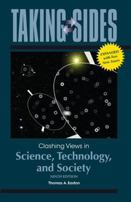 Taking Sides: Clashing Views in Science, Technology, and Society, Expanded