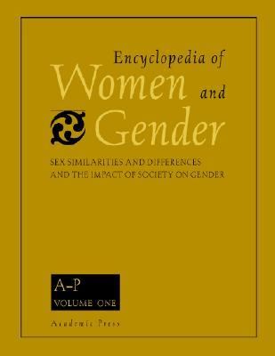 Encyclopedia of Women and Gender Sex Similarities and Differences and the Impact of Society on Gender