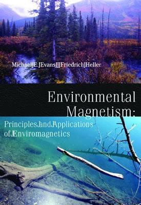 Environmental Magnetism Principles and Applications of Enviromagnetics