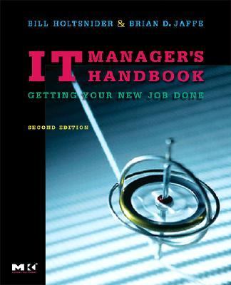 It Manager's Handbook Getting Your New Job Done